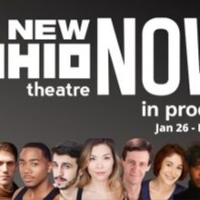 New Ohio Theatre to Present 2022 NOW IN PROCESS