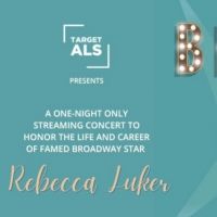 BECCA, a Virtual Concert Honoring Rebecca Luker, Streams Tonight