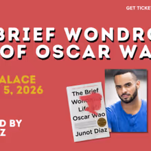 THE BRIEF WONDROUS LIFE OF OSCAR WAO to Premiere at United Palace