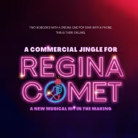 New Musical A COMMERCIAL JINGLE FOR REGINA COMET by Alex Wyse and Ben Fankhauser to…