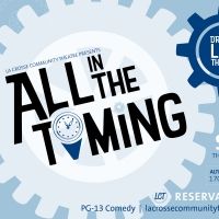 La Crosse Community Theatre Presents Drive-In Production ALL IN THE TIMING