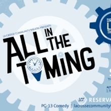  La Crosse Community Theatre Presents Drive-In Production ALL IN THE TIMING