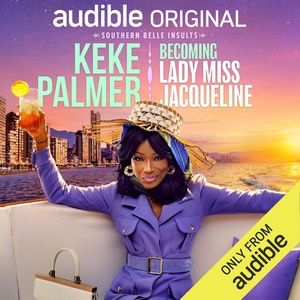 BECOMING LADY MISS JACQUELINE with Keke Palmer to Launch on Audible