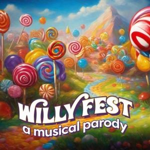 TV and Broadway Songwriters Team Up for WILLYFEST - A MUSICAL PARODY
