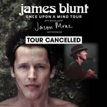 James Blunt with Jason Mraz Australia & New Zealand Tour Cancelled