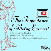 Method and Madness Present Live Stream Of Oscar Wilde's THE IMPORTANCE OF BEING…