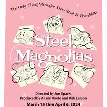 Kentwood Players to Present STEEL MAGNOLIAS Beginning in March