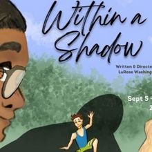 Screenplay WITHIN A SHADOW Gets Theatrical Rebirth at The Den Theatre