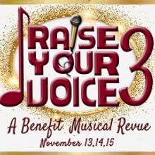 Rivertown Theaters Presents RAISE YOUR VOICE 3 A Musical Revue