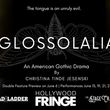 GLOSSOLALIA to Make World Premiere at Hollywood Fringe Festival Photo