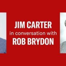 Jim Carter Will Appear in Conversation With Rob Brydon at The Kiln Theatre