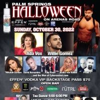 Ada Vox, Willie Gomez and David Hernandez Among Headliners At HALLOWEEN PALM SPRINGS…