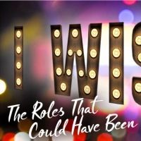 BWW Review: With I WISH: THE ROLES THAT COULD HAVE BEEN, Alexandra Silber Gathers…