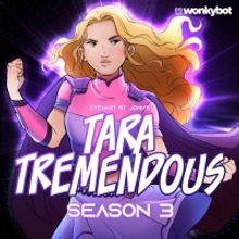 Wonkybot Releases New TARA TREMENDOUS Key Art Ahead Of Season 3 Premiere