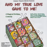 AND MY TRUE LOVE GAVE TO ME by Luigi Jannuzzi is Heading to Weehawken