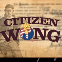 Pan Asian Repertory Theatre to Present World Premiere of CITIZEN WONG