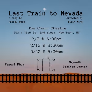 LAST TRAIN TO NEVADA Will Premiere at Chain Winter One-Act Festival 2025