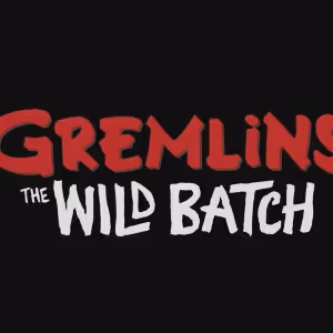 GREMLINS: THE WILD BATCH Coming to Max This Fall