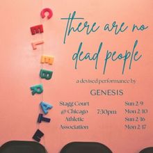 Genesis Presents THERE ARE NO DEAD PEOPLE At Chicago Athletic Association In Februar