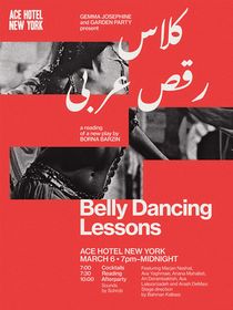 Benefit Reading Of BELLY DANCING LESSONS To Be Presented At Ace Hotel New York