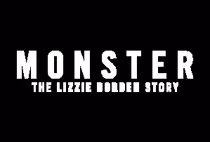 MONSTER: THE LIZZIE BORDEN STORY to Premiere on Netflix