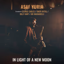 Asaf Yuria to Release IN LIGHT OF A NEW MOON on JOJO Records