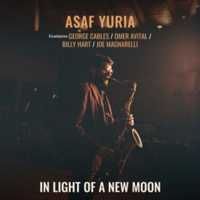 Asaf Yuria to Release IN LIGHT OF A NEW MOON on JOJO Records