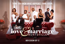 LOVE & MARRIAGE: HUNTSVILLE to Return for Season 12 on OWN