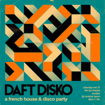 DAFT DISKO French House & Disco Party to Hit Fox Theatre