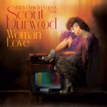 Scout Durwood Releases New Covers Album WOMAN LOVE via Blue Élan Records