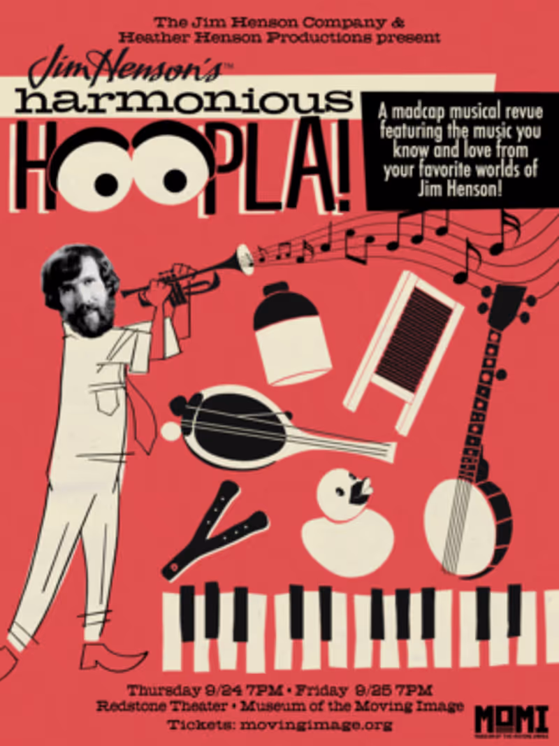 Special: Jim Henson's Harmonious Hoopla! at Museum of the Moving Image in Astoria Image
