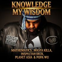 Mathematics Releases 'Knowledge My Wisdom' ft Inspectah Deck, Masta Killa, Planet Asia & Popa Wu