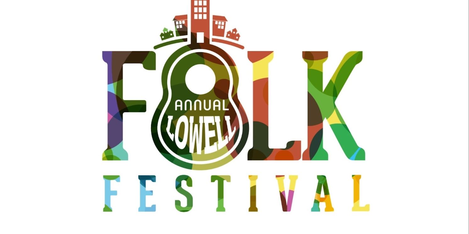 2023 LOWELL FOLK FESTIVAL Announces Full Performance Schedule   Image