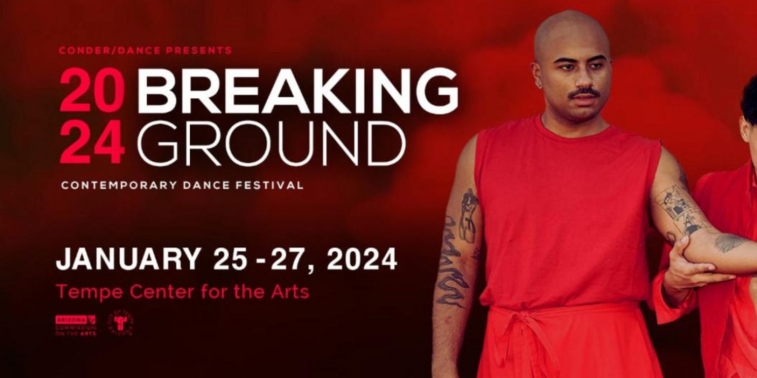 2024 Breaking Ground Contemporary Dance Festival is Coming to Tempe Center for the Arts This Winter  Image
