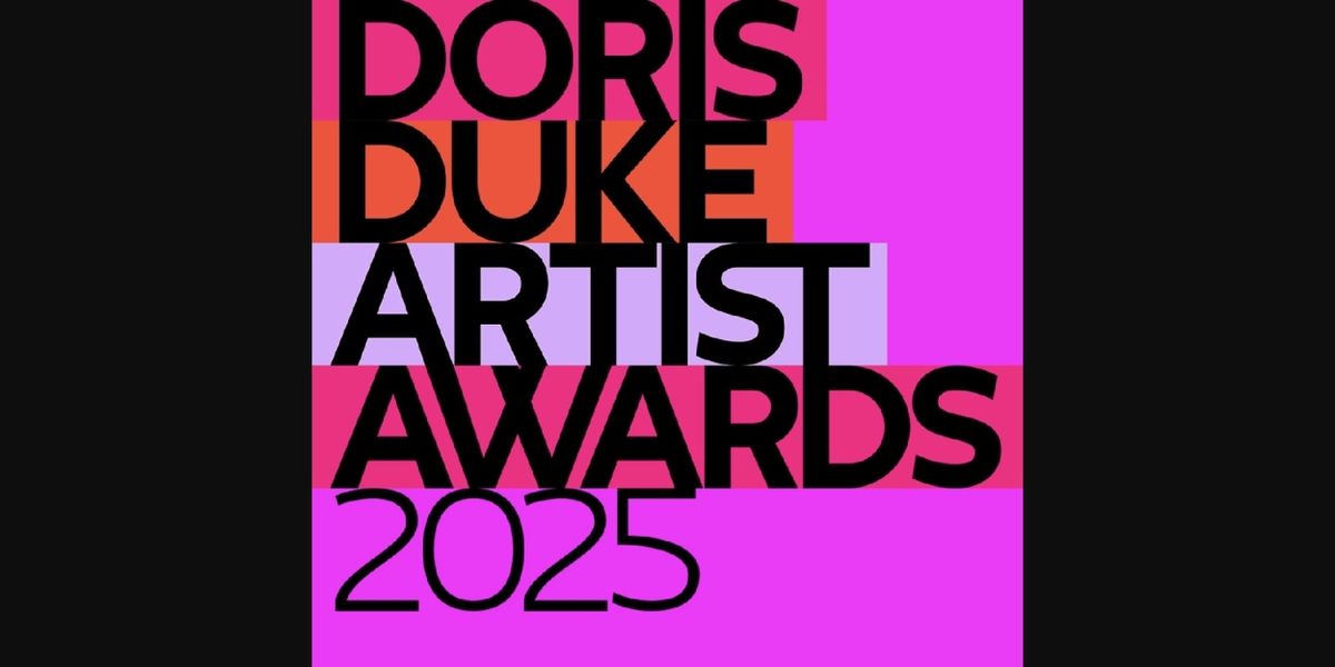 2025 Doris Duke Artist Award Recipients Revealed