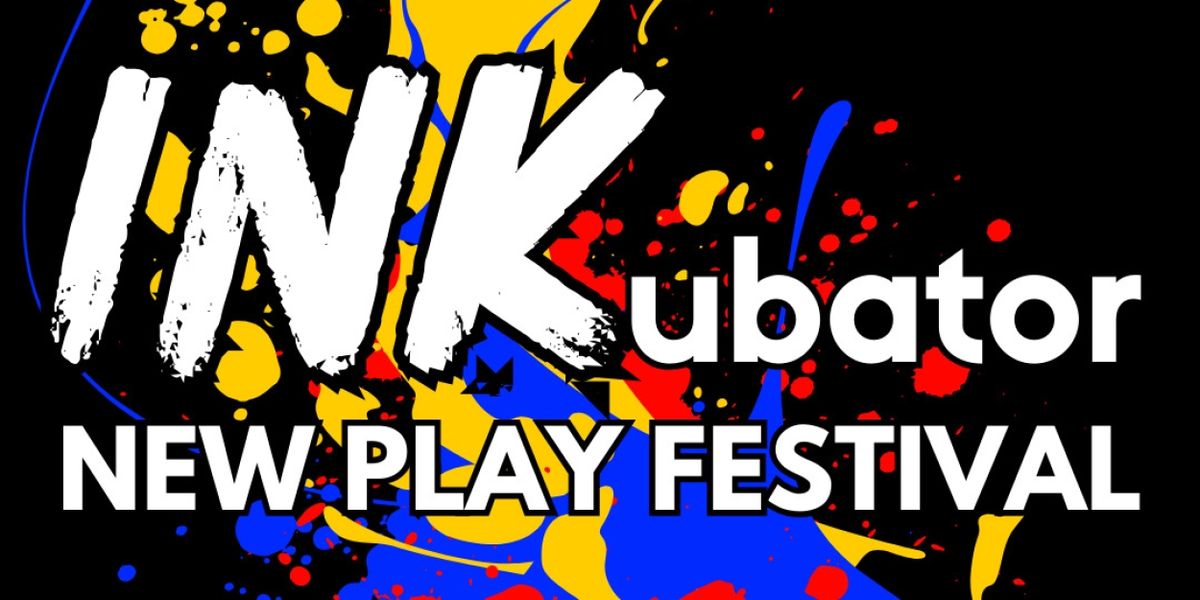 Art House Productions Announces 2025 INKubator New Play Festival