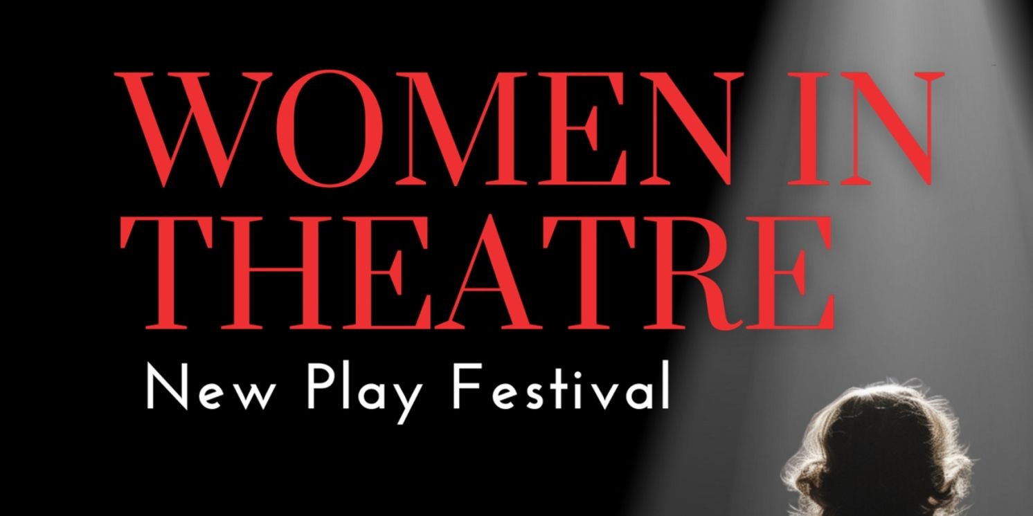 Duluth Playhouse Reveals Lineup for the 2025 WOMEN IN THEATRE New Play Festival  Image