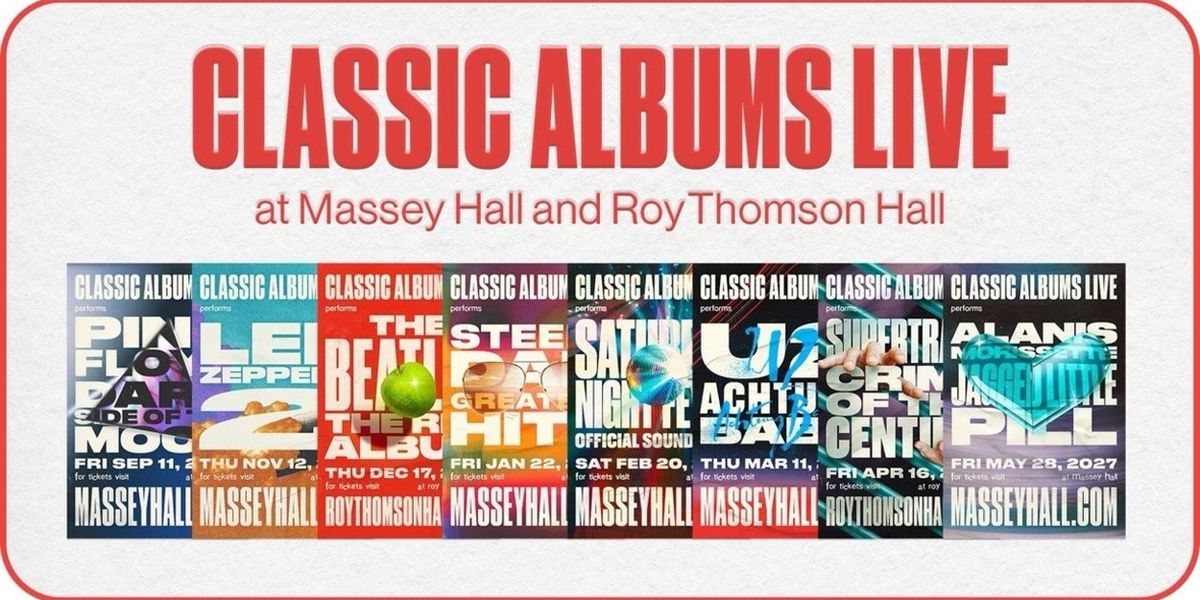 2026/2027 Classic Albums Live Series Revealed at Massey Hall & Roy Thomson Hall