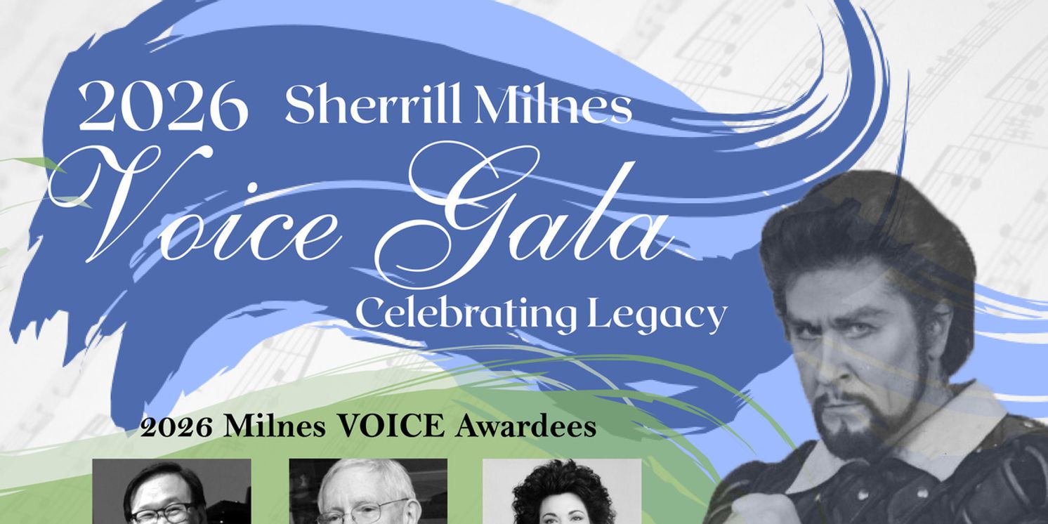 Operatic Legends And Rising Stars To Gather For The 2026 SHERRILL MILNES VOICE GALA  Image