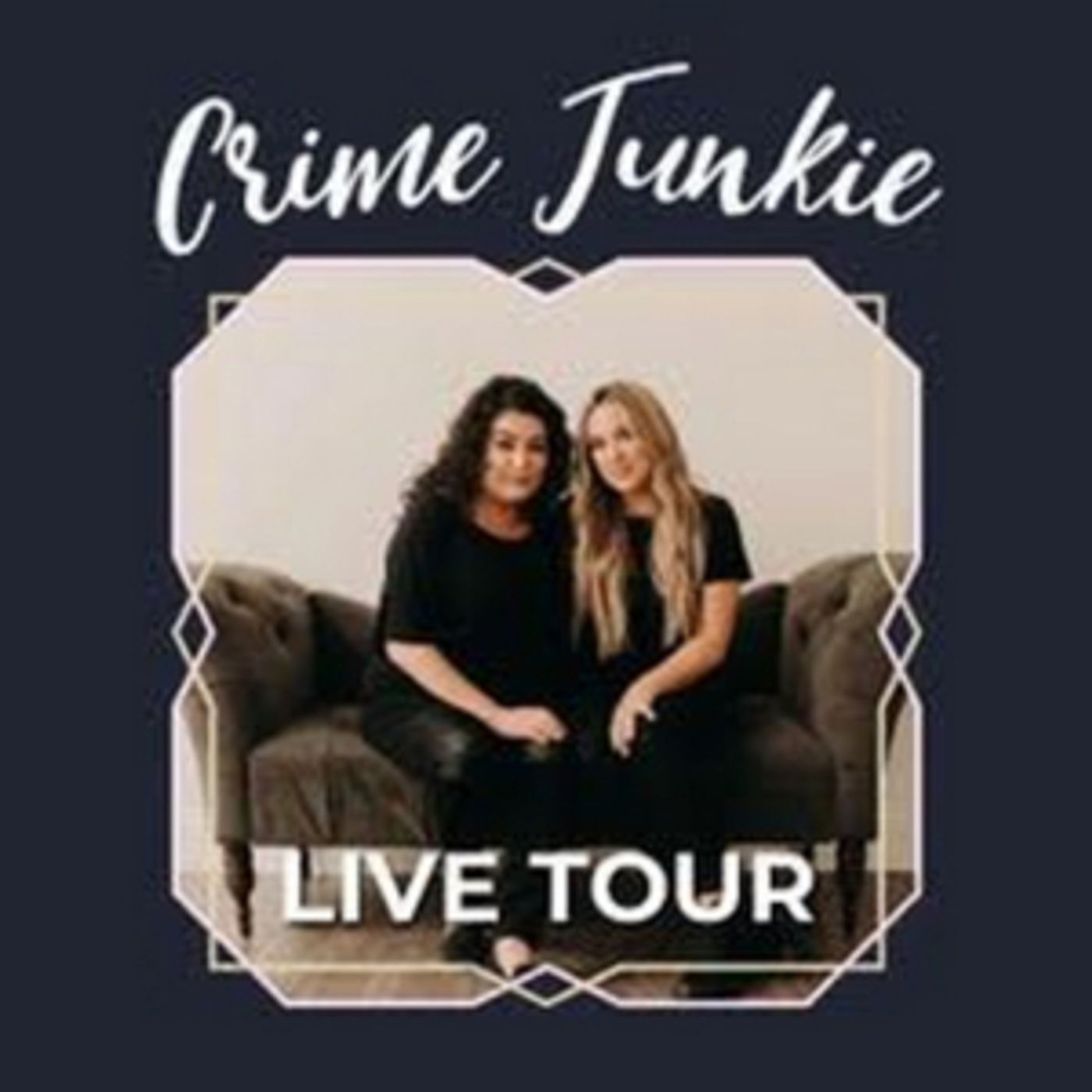 True-Crime Podcast CRIME JUNKIE Announces National Tour  Image