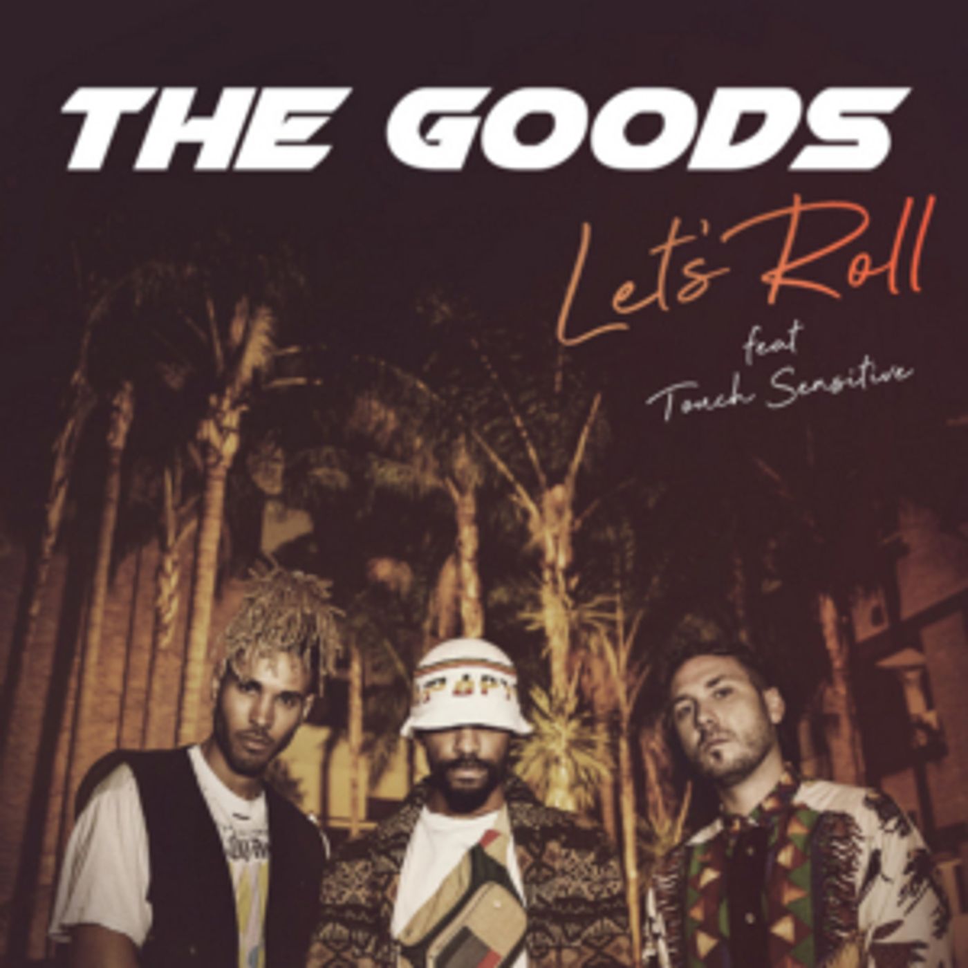 The Goods Releases 'Lets Roll' Featuring Touch Sensitive  Image