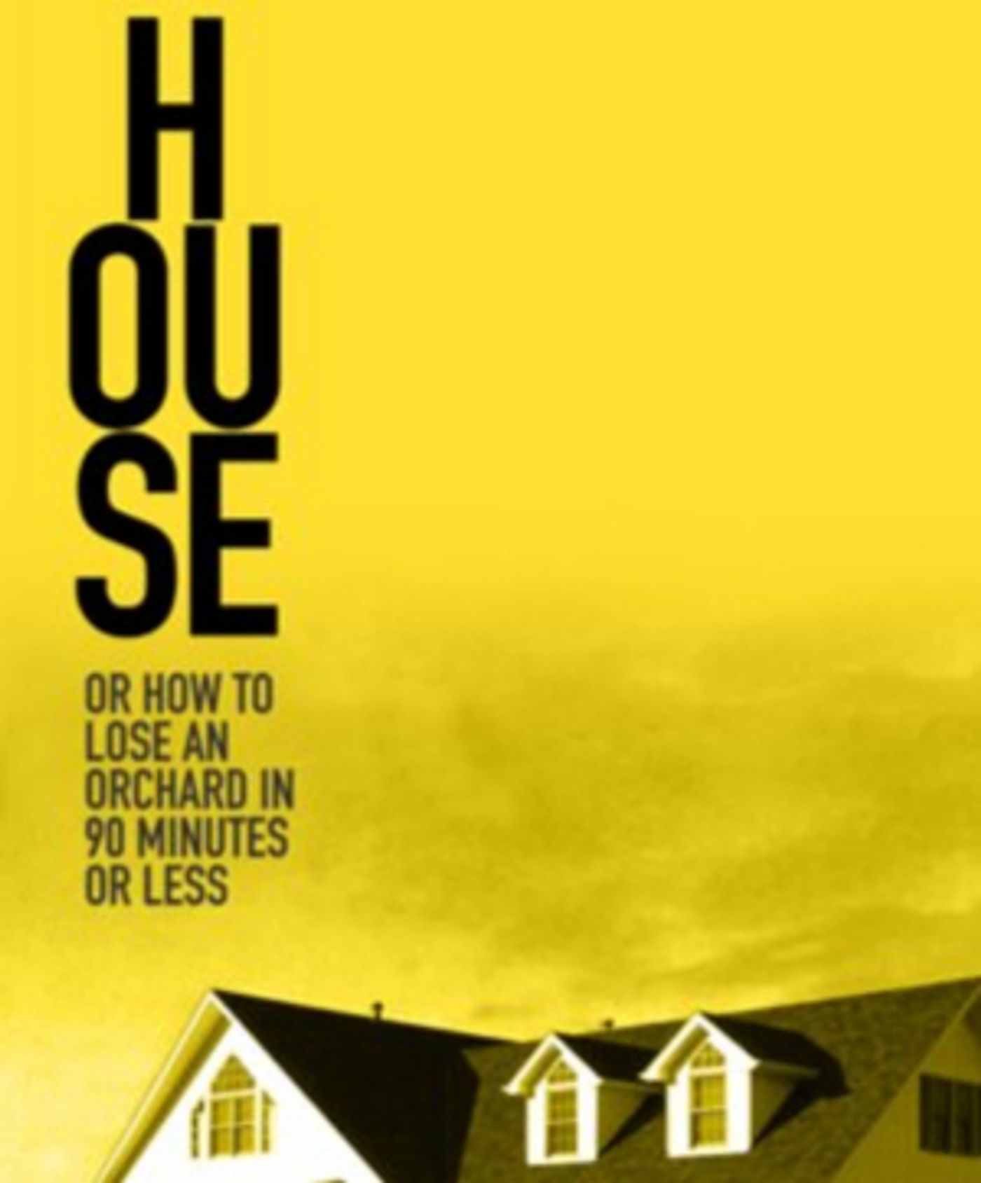 Theater Mitu Premieres HOUSE OR HOW TO LOSE AN ORCHARD IN 90 MINUTES OR LESS Theater Mitu Premieres HOUSE OR HOW TO LOSE AN ORCHARD IN 90 MINUTES OR LESS Image