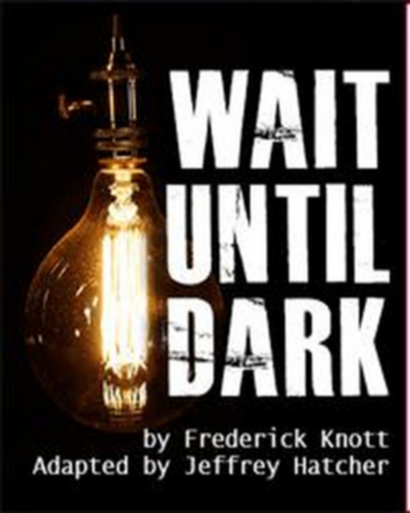WAIT UNTIL DARK Comes to the Warner WAIT UNTIL DARK Comes to the Warner Image