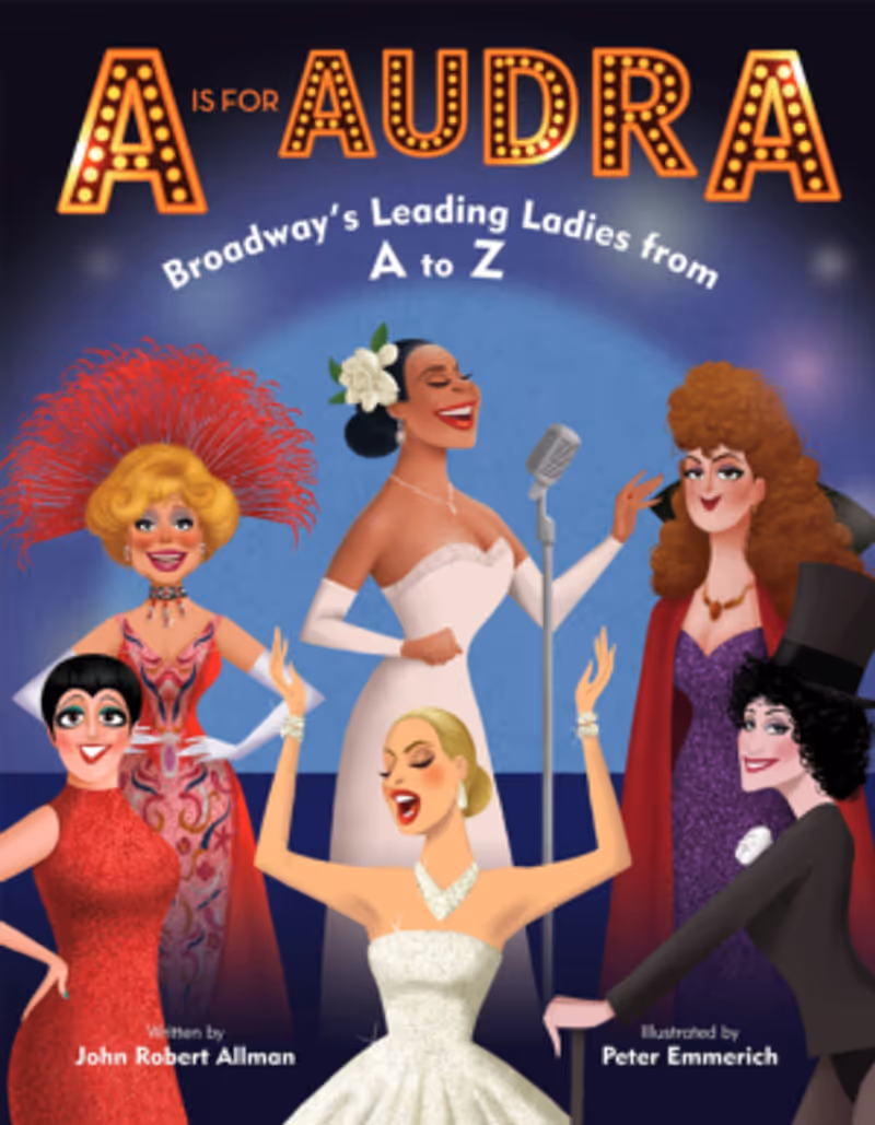 Leading Ladies Picture Book, A IS FOR AUDRA, Will Be Released This Fall Image
