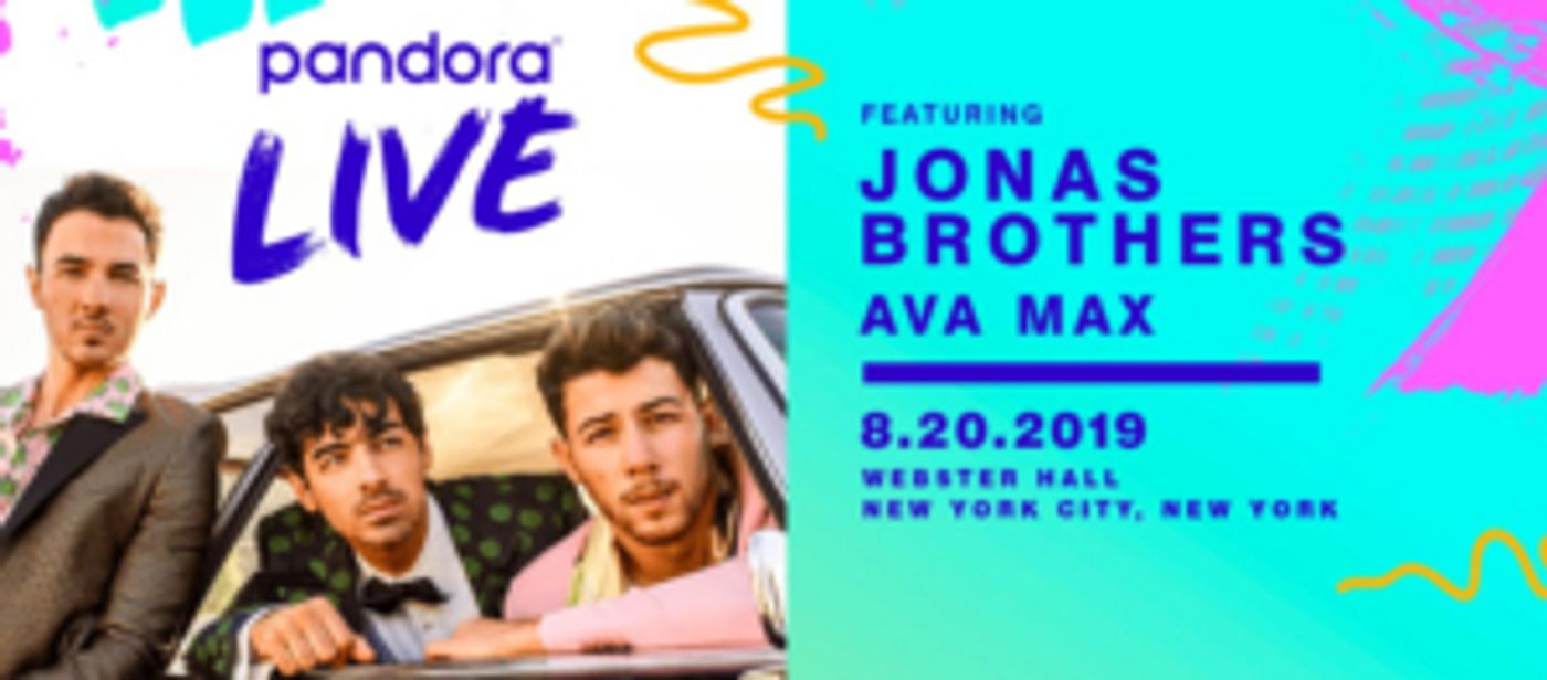 Jonas Brothers to Perform Exclusive Concert in New York for Pandora and SiriusXM Jonas Brothers to Perform Exclusive Concert in New York for Pandora and SiriusXM Image