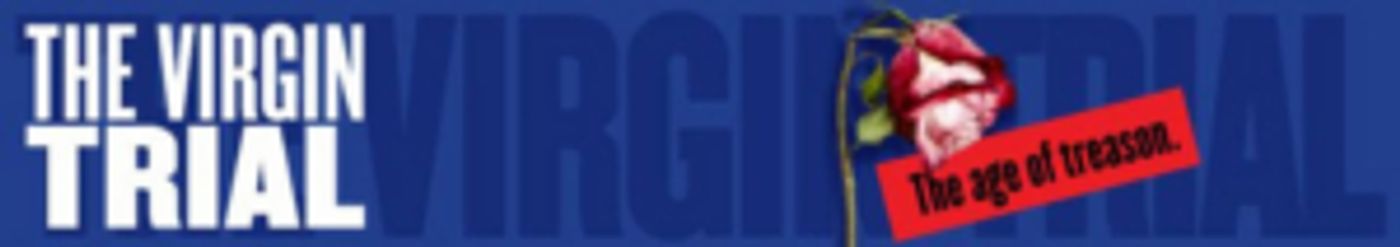 Cygnet Theatre Presents the US Premire of THE VIRGIN TRIAL Cygnet Theatre Presents the US Premire of THE VIRGIN TRIAL Image