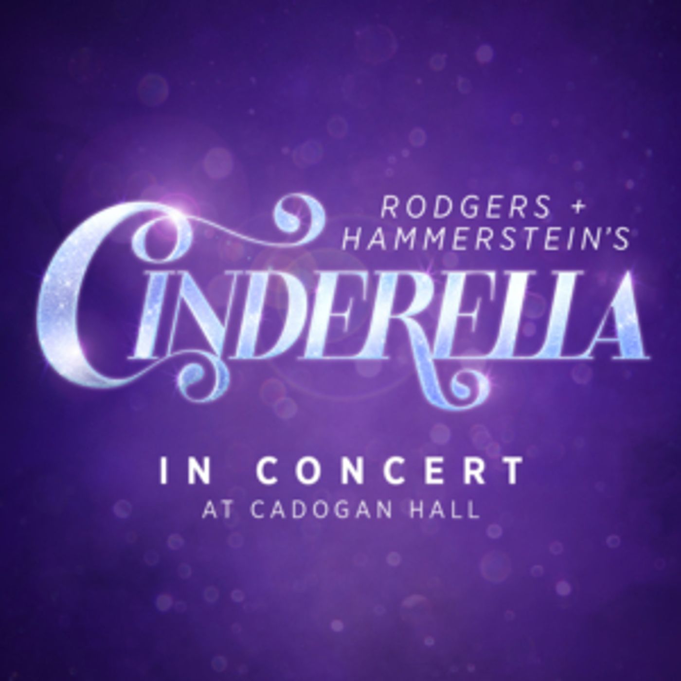 UK Premiere of RODGERS + HAMMERSTEIN'S CINDERELLA Will Play in Concert at Cadogan Hall  Image