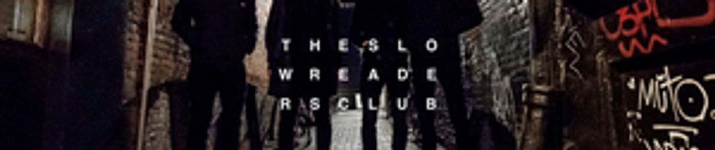 THE SLOW READERS CLUB to Play at Nalen Klubb  Image