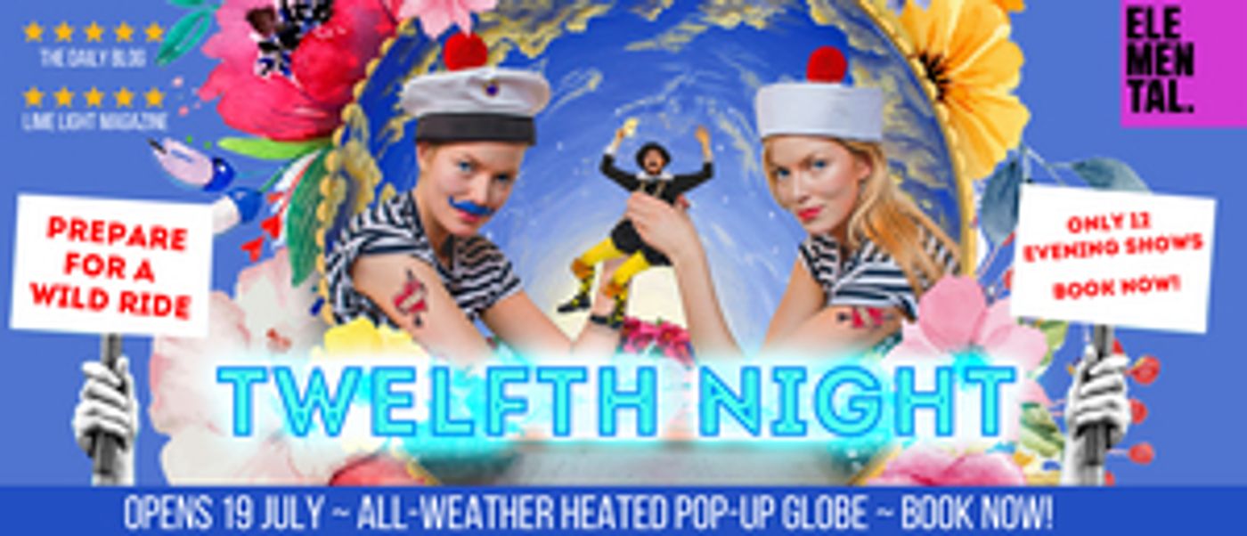 Review: TWELFTH NIGHT At Pop-Up Globe, Ellerslie, Auckland  Image