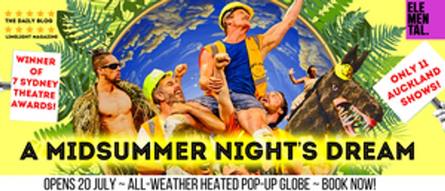 Review: A MIDSUMMER NIGHT'S DREAM at Pop-up Globe, Ellerslie, Auckland Image
